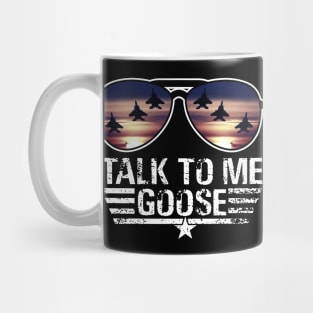 Talk to me Goose Mug